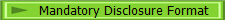 Mandatory Disclosure Format